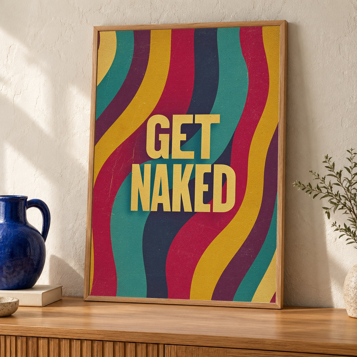 funny bathroom print, Get Naked Groovy Poster, Retro 70s — oak frame room mockup